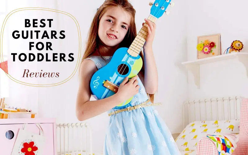 best guitars for toddlers